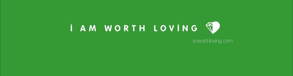 I Am Worth Loving Wallpaper